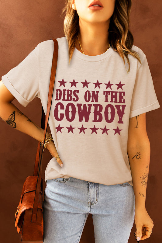 DIBS ON THE COWBOY Round Neck Tee Shirt